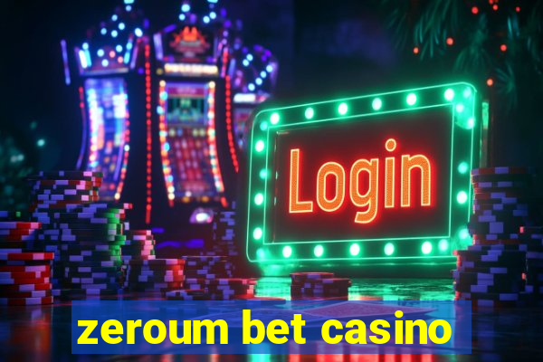 zeroum bet casino
